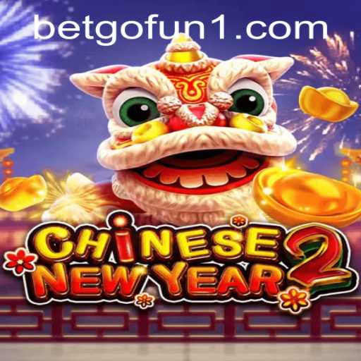 Explore the Excitement of CHINESENEWYEAR2: A Vibrant Gaming Experience